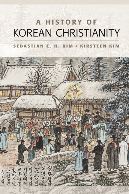 A History of Korean Christianity (Paperback / softback) 9781108467711