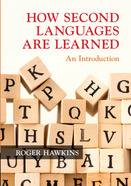 How Second Languages are Learned; An Introduction (Paperback / softback) 9781108468435