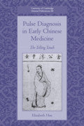 Pulse Diagnosis in Early Chinese Medicine; The Telling Touch (Paperback / softback) 9781108468633