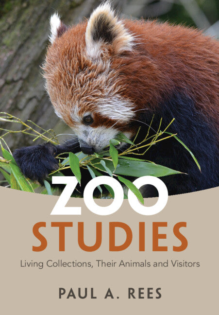 Zoo Studies; Living Collections, Their Animals and Visitors (Paperback / softback) 9781108468725