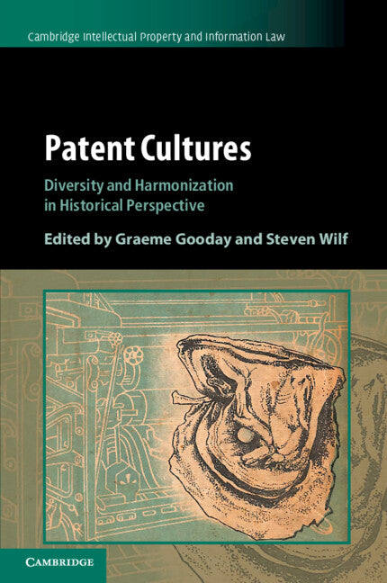 Patent Cultures; Diversity and Harmonization in Historical Perspective (Paperback / softback) 9781108468886