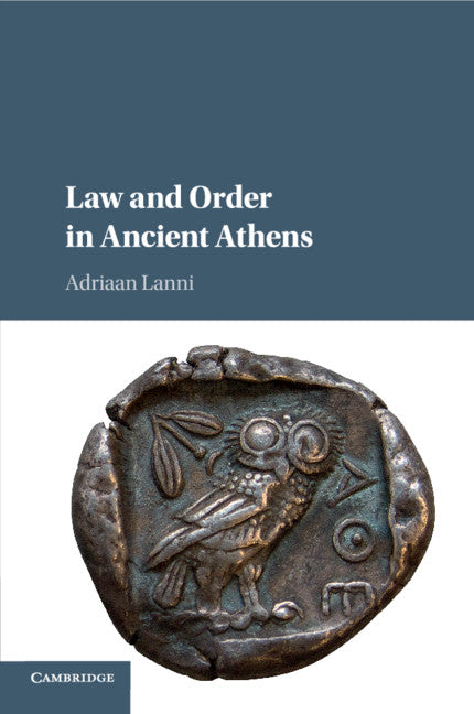 Law and Order in Ancient Athens (Paperback / softback) 9781108469081