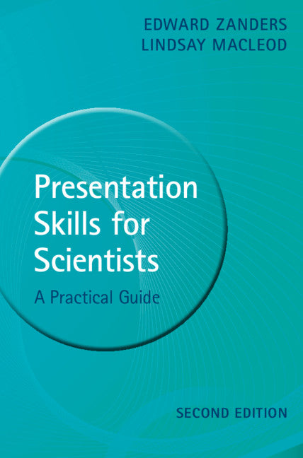 Presentation Skills for Scientists; A Practical Guide (Paperback / softback) 9781108469425