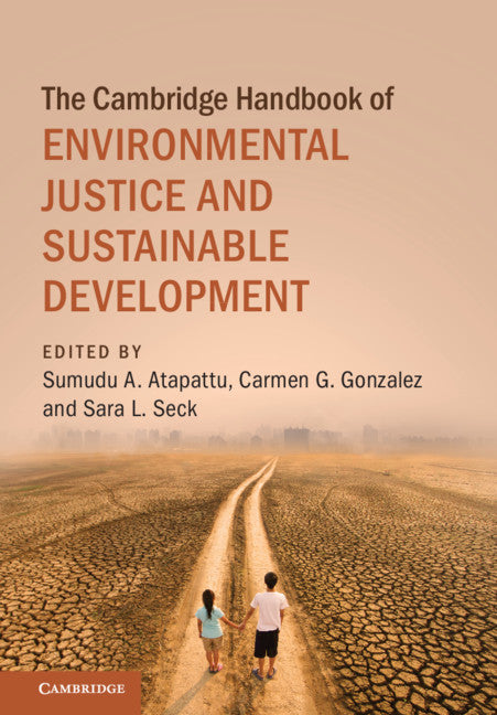 The Cambridge Handbook of Environmental Justice and Sustainable Development (Hardback) 9781108470001