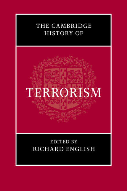 The Cambridge History of Terrorism (Hardback) 9781108470162