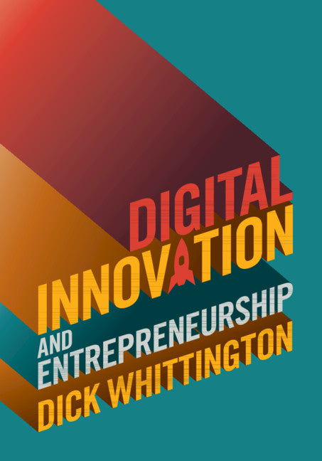 Digital Innovation and Entrepreneurship (Hardback) 9781108470506