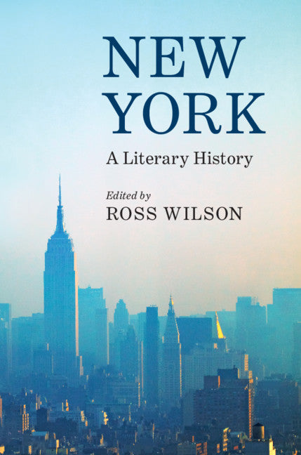 New York; A Literary History (Hardback) 9781108470810