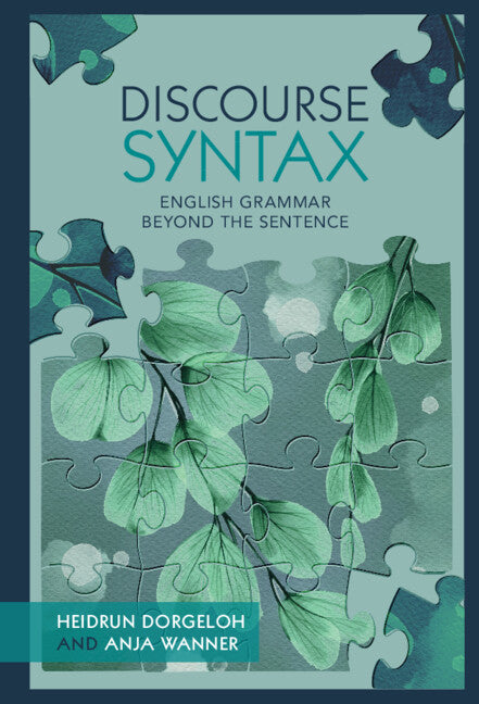 Discourse Syntax; English Grammar Beyond the Sentence (Hardback) 9781108471053