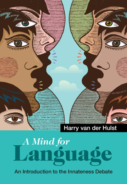 A Mind for Language; An Introduction to the Innateness Debate (Hardback) 9781108471572