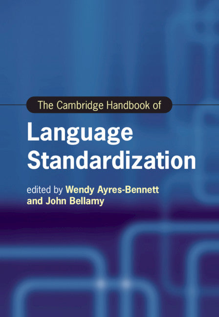 The Cambridge Handbook of Language Standardization (Hardback) 9781108471817