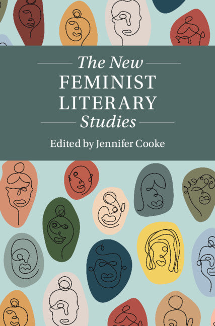 The New Feminist Literary Studies (Hardback) 9781108471930