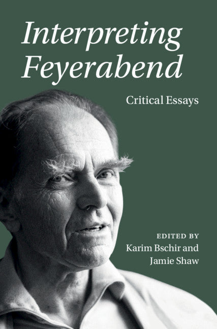 Interpreting Feyerabend; Critical Essays (Hardback) 9781108471992