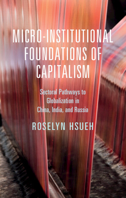 Micro-institutional Foundations of Capitalism (Hardback) 9781108472135