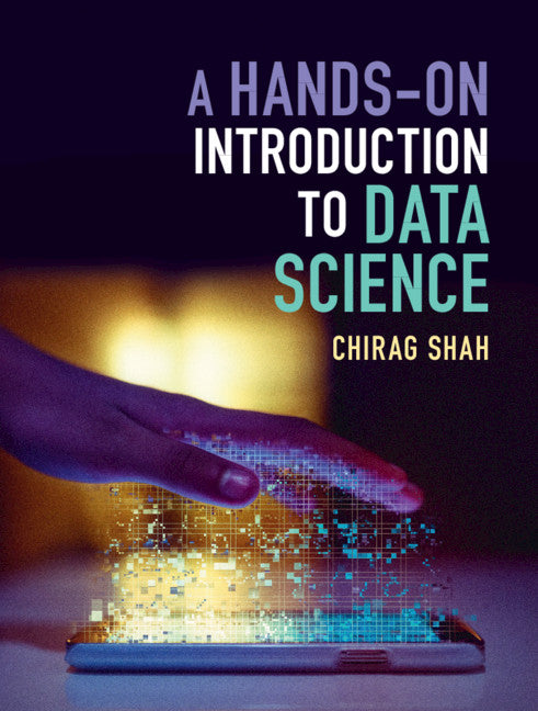 A Hands-On Introduction to Data Science (Hardback) 9781108472449