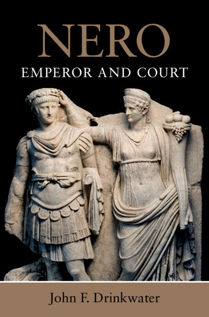 Nero; Emperor and Court (Hardback) 9781108472647