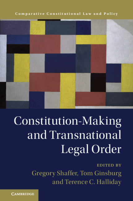 Constitution-Making and Transnational Legal Order (Hardback) 9781108473101