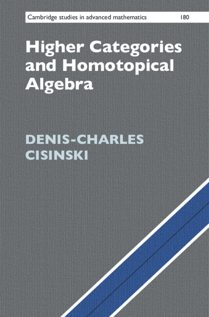 Higher Categories and Homotopical Algebra (Hardback) 9781108473200