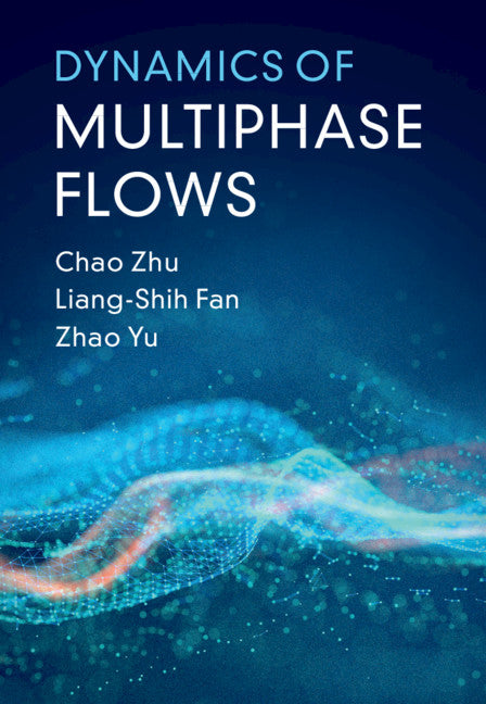 Dynamics of Multiphase Flows (Hardback) 9781108473743