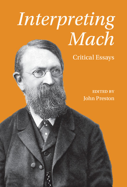 Interpreting Mach; Critical Essays (Hardback) 9781108474016