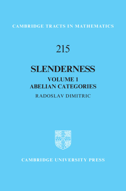 Slenderness: Volume 1, Abelian Categories (Hardback) 9781108474429