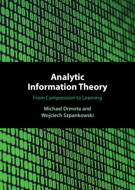 Analytic Information Theory; From Compression to Learning (Hardback) 9781108474443