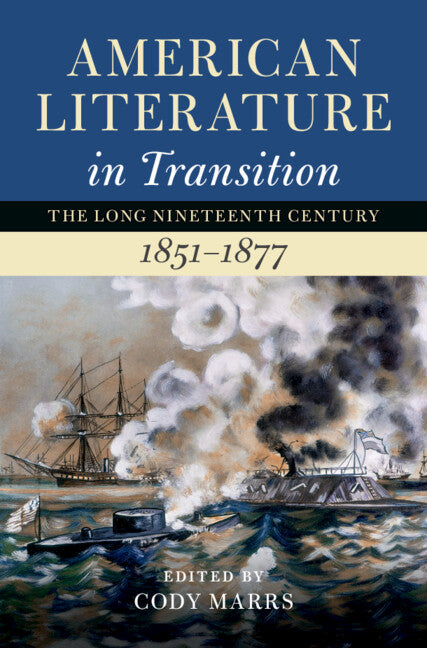 American Literature in Transition, 1851–1877 (Hardback) 9781108474542