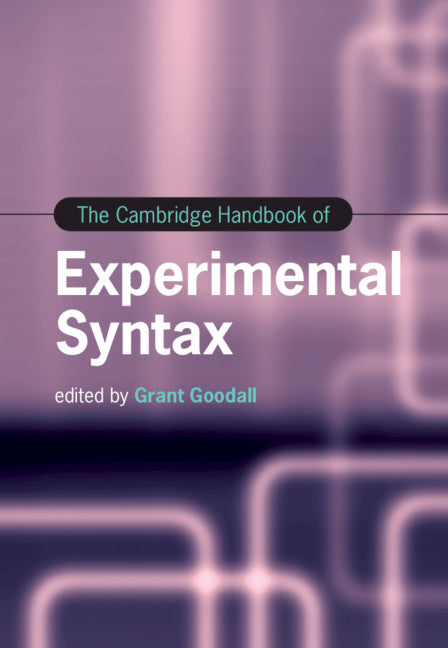 The Cambridge Handbook of Experimental Syntax (Hardback) 9781108474801