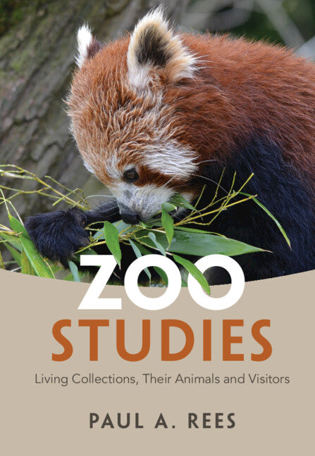 Zoo Studies; Living Collections, Their Animals and Visitors (Hardback) 9781108475068