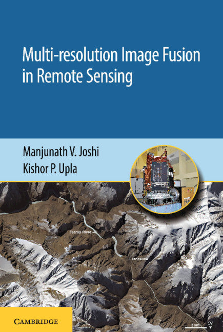 Multi-resolution Image Fusion in Remote Sensing (Hardback) 9781108475129