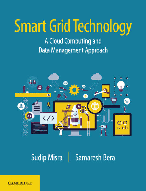 Smart Grid Technology; A Cloud Computing and Data Management Approach (Hardback) 9781108475204