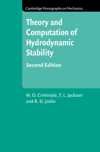 Theory and Computation in Hydrodynamic Stability (Hardback) 9781108475334