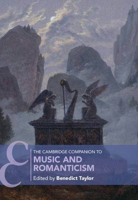 The Cambridge Companion to Music and Romanticism (Hardback) 9781108475433