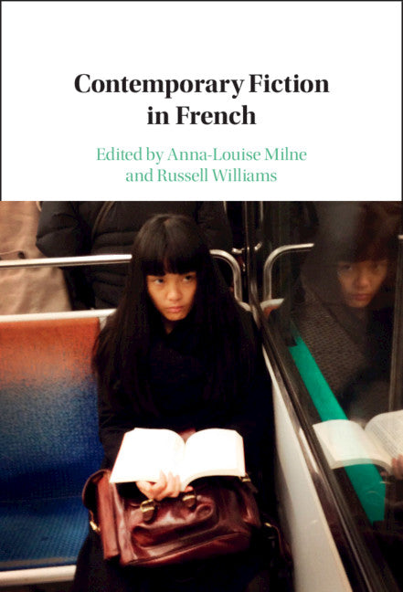 Contemporary Fiction in French (Hardback) 9781108475792