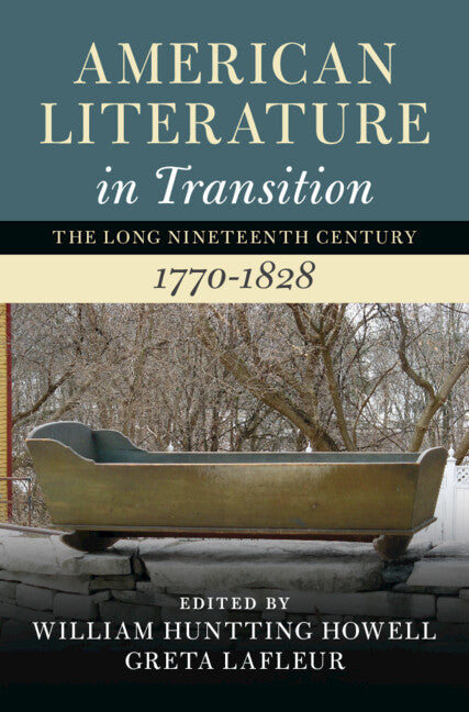 American Literature in Transition, 1770–1828 (Hardback) 9781108475860