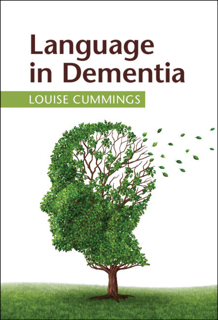 Language in Dementia (Hardback) 9781108476317