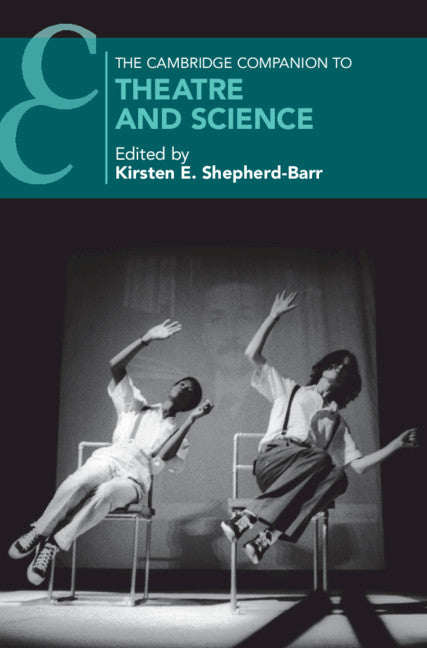 The Cambridge Companion to Theatre and Science (Hardback) 9781108476522