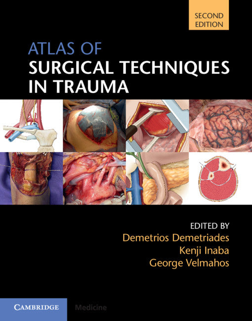 Atlas of Surgical Techniques in Trauma (Hardback) 9781108477048