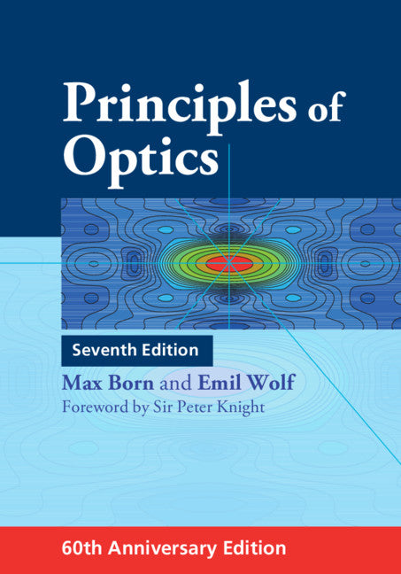 Principles of Optics; 60th Anniversary Edition (Hardback) 9781108477437