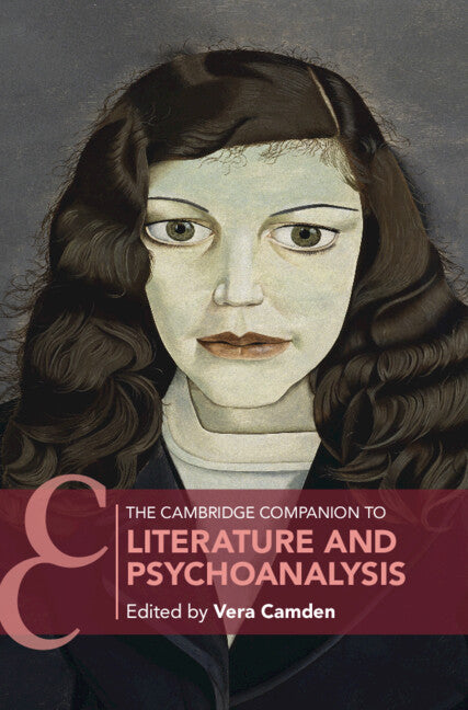 The Cambridge Companion to Literature and Psychoanalysis (Hardback) 9781108477482