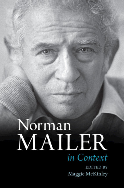 Norman Mailer in Context (Hardback) 9781108477666