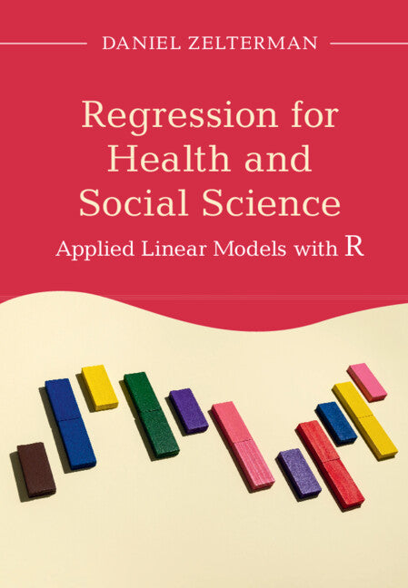 Regression for Health and Social Science; Applied Linear Models with R (Hardback) 9781108478182