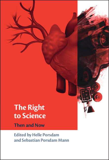 The Right to Science; Then and Now (Hardback) 9781108478250