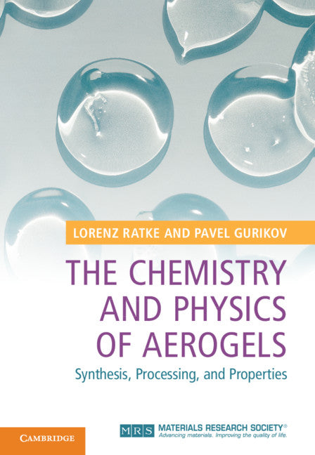 The Chemistry and Physics of Aerogels (Hardback) 9781108478595