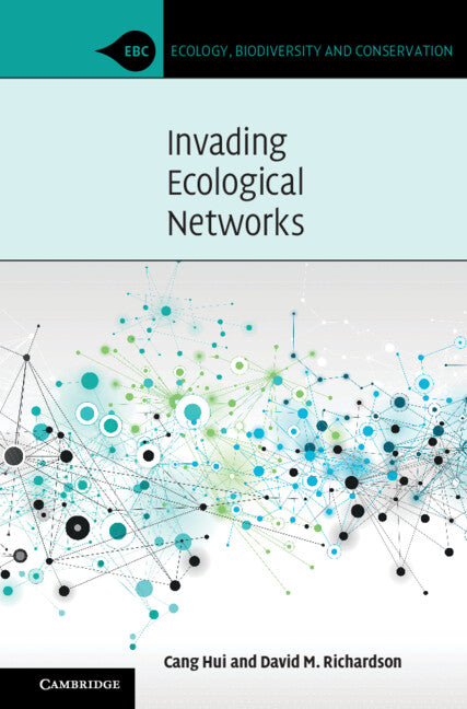 Invading Ecological Networks (Hardback) 9781108478618