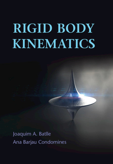 Rigid Body Kinematics (Hardback) 9781108479073