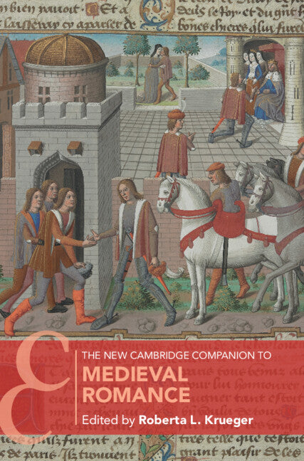 The New Cambridge Companion to Medieval Romance (Hardback) 9781108479301