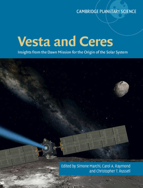 Vesta and Ceres; Insights from the Dawn Mission for the Origin of the Solar System (Hardback) 9781108479738