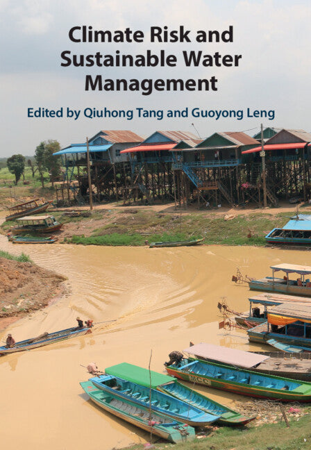 Climate Risk and Sustainable Water Management (Hardback) 9781108479837