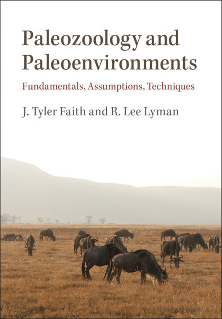 Paleozoology and Paleoenvironments; Fundamentals, Assumptions, Techniques (Hardback) 9781108480352