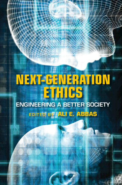 Next-Generation Ethics; Engineering a Better Society (Hardback) 9781108480413